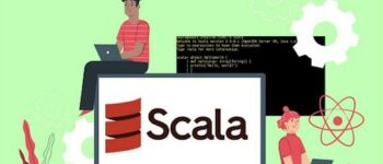 Ngôn ngữ Scala là gì? Lý do mà bạn nên học ngôn ngữ lập trình này?