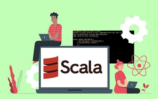 Ngôn ngữ Scala là gì? Lý do mà bạn nên học ngôn ngữ lập trình này?
